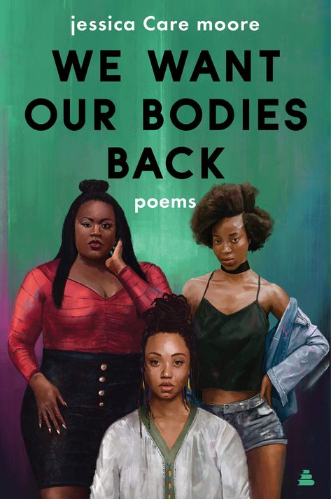 We Want Our Bodies Back (March 31) African American Books, Black Literature, Books By Black Authors, Apollo Theater, Woman Authors, Black Authors, Recommended Books To Read, Black Books, Inspirational Books