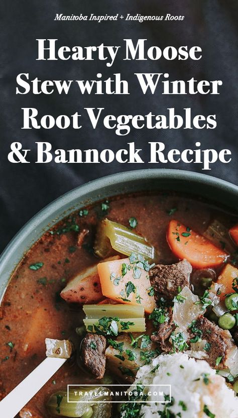 Moose Meat Stew, Moose Stew Recipe, Moose Stew, Bannock Recipe, Canada Recipes, Root Vegetable Stew, Alaskan Food, Moose Meat, Winter Root Vegetables