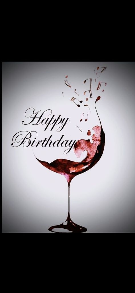 Happy Birthday With Wine Images, Wine Birthday Wishes, Happy Birthday With Wine, Happy Birthday Wine Images, Happy Birthday Drinks, Happy Birthday Cheers, Happy Birthday Girlfriend, Happy Birthday Animals, Happy Birthday Wine