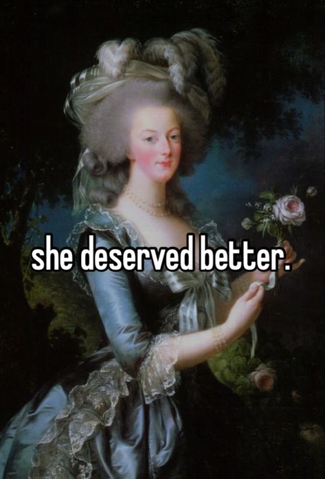 Mine, dont repost #french #france #monarch #whisper #marieantoinette #aesthetic Marie Antoinette Whisper, Marie Antoinette Makeup, Antoinette Aesthetic, Marie Antoinette Aesthetic, Thought Daughter, Nice Quotes, Cool Makeup Looks, Random Photos, Whisper Confessions