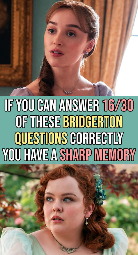 How well do you know Bridgerton? Bridgerton Timeline, Shows Like Bridgerton, Bridgerton Sophie Beckett, Modern Elizabeth Bennet Aesthetic, Bridgerton Crochet, Bridgerton Quiz, Bridgerton Shifting, Bridgerton Gifts, Funny Bridgerton