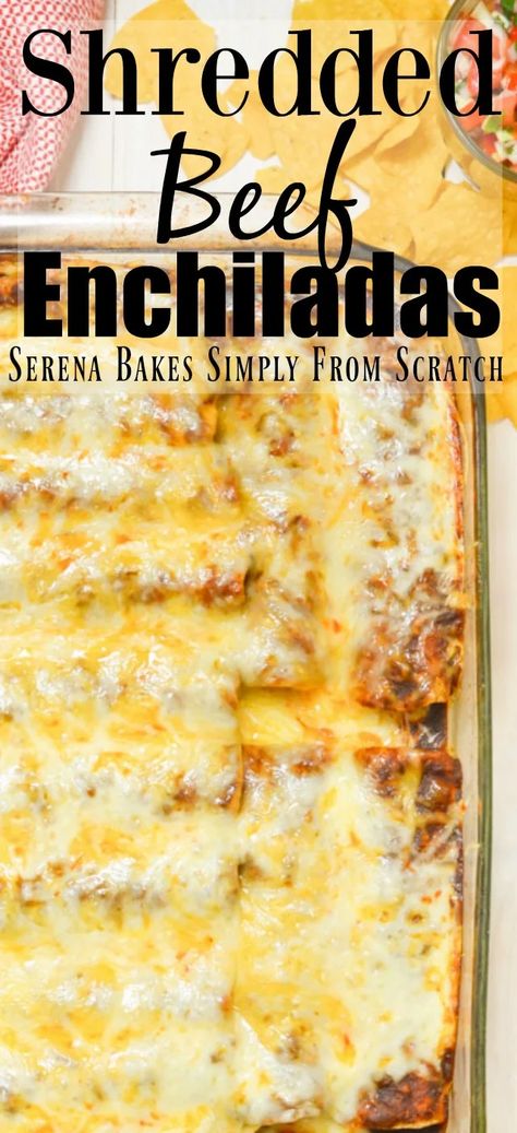 Shredded Beef Enchiladas | Serena Bakes Simply From Scratch Shredded Beef Enchiladas, Shredded Beef Recipes, Beef Enchilada Recipe, Authentic Mexican Recipes, Mexican Recipe, Homemade Enchilada Sauce, Homemade Enchiladas, Beef Enchiladas, Shredded Beef