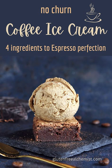 Espresso-intense, creamy No Churn Coffee Ice Cream. Easy to make and utterly decadent. No ice cream maker required. Optional #vegan #icecream #coffee #espresso #coffeeicecream #coffeeeandcream #dairyfree #glutenfree #dessert #nochurn #4ingredient via @gfalchemist No Churn Coffee Ice Cream, Dairy Free Coffee Ice Cream, Vegan Coffee Ice Cream, Protein Powder Coffee, No Egg Ice Cream Recipe, Espresso Ice Cream, Coffee Ice Cream Recipe, Chocolate Cappuccino, Creamy Coffee