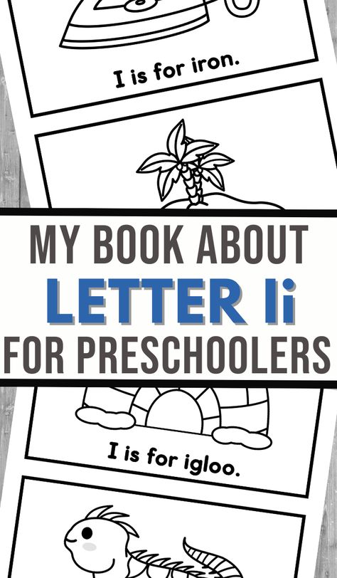 It's time to learn all about the Letter I! The kids will love having their very own "My Printable Letter I Book" that will help them learn all about the letter I words! Letter I Lesson Plans Preschool, Letter I Activities For Toddlers, Letter I Craft For Preschoolers, Letter I Crafts For Preschoolers, Make Mini Books, Printable Letter I, Letter I Words, Letter I Activities, Letter I Crafts