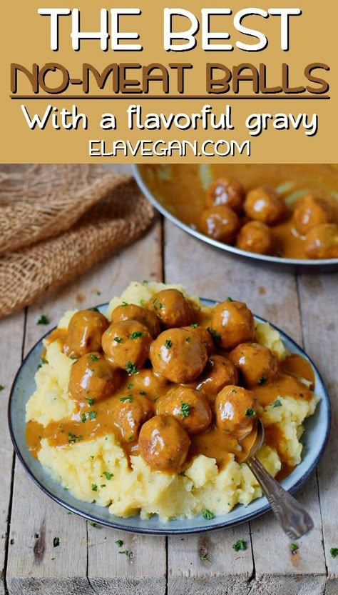 Vegetarian Meal With Mashed Potatoes, Veggie Balls Vegan Meatballs, Vegan Balls Vegetarian Meatballs, Vegan Mashed Potatoes Meal, Vegan Meals For Picky Eaters, Plant Based Meatballs, Gravy Meatballs, Best Vegan Meatballs, Meatballs With Gravy