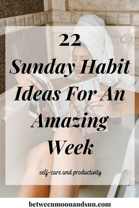 Have an amazing start in your next week with these 22 self-care and productivity habit ideas for your perfect Sunday routine. End the week with self-care rituals and prepare for a successful week ahead. Create your own routine by choosing the habits that fit your needs best. Enjoy the relaxing mood of Sundays with these practices! #sundayroutine #selfcare #productivity #habitideas #weekend #wellness #sunday Weekly Habits Ideas, Reset Sunday Routine, Healthy Routine Daily, Habit Ideas, Sunday Self Care, List Of Habits, Productivity Habits, Weekend Routine, Sunday Ideas