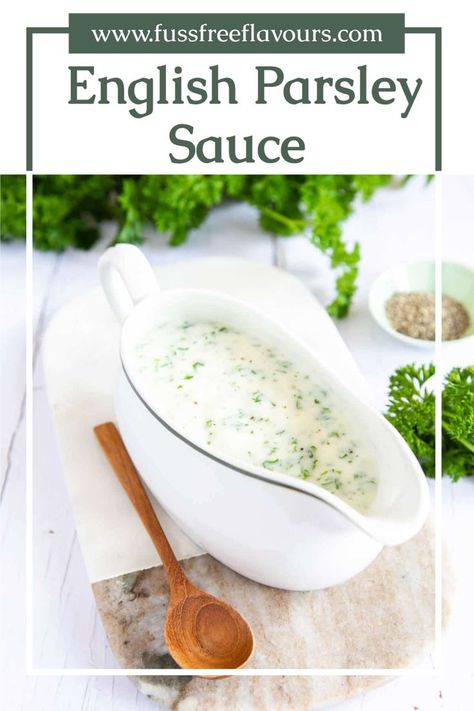 Bowl of creamy parsley sauce Fish In Parsley Sauce, Parsley Sauce For Ham, Fish With Parsley Sauce, Irish Parsley Sauce Recipe, Parsley Sauce For Fish, Parsley Sauce Recipe, Sauce For Ham, Fish Sauce Recipe, Savoury Sauces