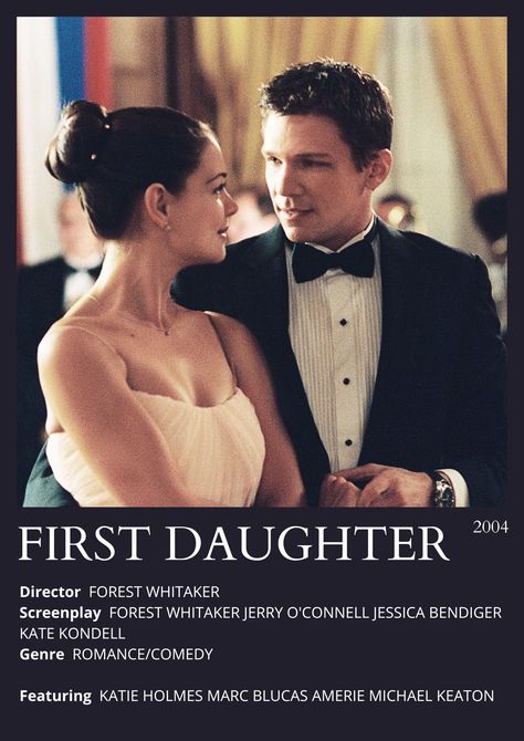 First Daughter movie poster First Daughter Movie Poster, Marc Blucas First Daughter, First Daughter Aesthetic, First Daughter Movie, The First Daughter, Marc Blucas, Movie Board, Forest Whitaker, Movie Collage