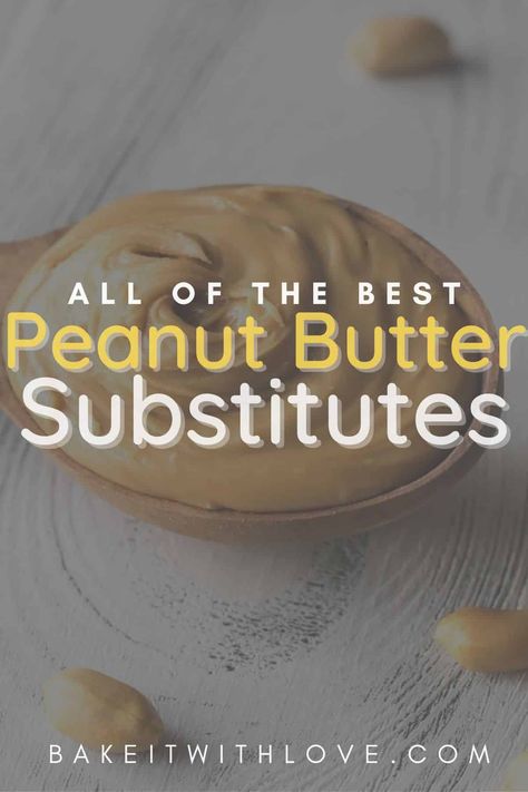 Nut Free Butter, Substitute Vegetable Oil Baking, Butter Substitute Baking, Peanut Butter Replacement, Peanut Butter Substitute, Peanut Butter Alternatives, Butter Replacement, Healthiest Nut Butter, Baking Substitutions