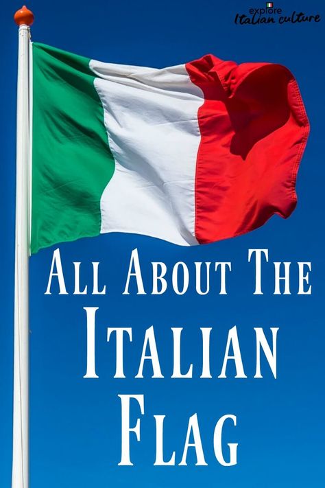 Colours Symbolism, Italy Project, Italian Flag Colors, Flag Of Italy, Nessun Dorma, All Roads Lead To Rome, Flags With Names, Flying Together, Italy Flag