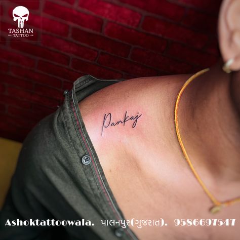 TashanTattoo
AshokTattooWala
S.20. Tirupati plaza
Opp. New bus stand
Near gd modi collage
Palanpur (gujrat)
9586697547
9687533310 Pankaj Name Tattoo, Name On Shoulder Tattoo, Name Tattoos On Shoulder, Name Placement Tattoos, Shoulder Name Tattoo, Daughters Name Tattoo, Name Tattoo Design, Name Tattoos For Moms, Infinity Symbol Tattoo