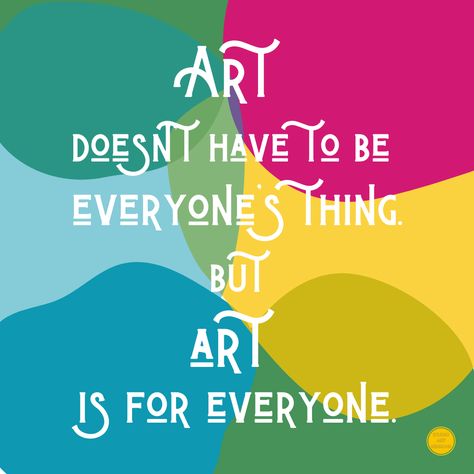 So often I hear from people that they aren't artists, or that art isn't their thing and that is A OK! Not everyone needs to be an artist, not everyone needs to use art as their means of self expressions, not everyone needs art to be their passion. But everyone should have access to art. Everyone should feel welcome to try something new, to have the opportunity to 'dabble' and play. In some way art is part of all of our lives. And for some it is a vital part of navigating through this world. Arts Education Quotes, Be An Artist, Shapes And Colors, Support Artists, Try Something New, Education Quotes, Art Education, An Artist, This World