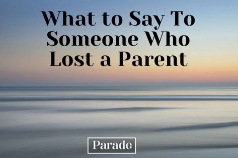 What to Say to Someone Who Lost a Parent Comforting Messages, Condolence Quotes, Condolences Messages, Condolences Messages For Loss, How To Comfort Someone, Prayer For A Friend, Words Of Condolence, When Tomorrow Starts, Condolences Quotes