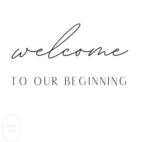 Welcome To Our Beginning  wedding sign printable PDF template, instant download. This listing is for digital files, PDF templates only. RETURNS AND REFUNDS : Due to the digital nature of our products, returns or refunds are not possible. Please ask any questions before purchasing. No physical item will be sent to you. - All printable is for personal use only and cannot be resold or redistributed. Feel free to contact me with for any personalisation or thoughts. I will reply within a day :) Welcome To Our Beginning Sign Wedding, Welcome To Our Wedding Card, Our Wedding Day Sign, Wedding Welcome Sign Wording, Welcome To 2024, Our Beginning, Welcome To Engagement, Welcome 2024, Welcome Aesthetic