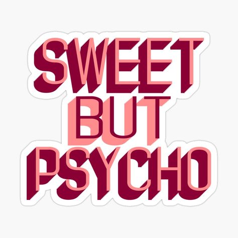 Sweet But Physco Wallpaper, Sweet But Physco Aesthetic, Sweet But Physco, Sticker Sayings, Food Sticker, Gentleman Quotes, Food Stickers, Beautiful Wallpapers Backgrounds, Wallpapers Backgrounds