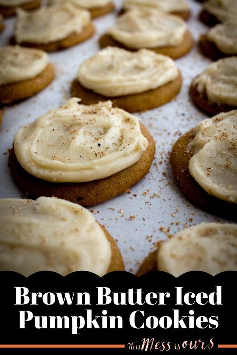 These Brown Butter Iced Pumpkin cookies are incredible – cakey, pillowy and light with a decadent brown butter icing that is sure to make you swoon! #thismessisours #pumpkindessert #glutenfreepumpkin Pumpkin Cookies With Brown Butter Icing, Pumpkin Butter Cookies, Cookies With Brown Butter, Frosted Pumpkin Cookies, Brown Butter Icing, Iced Pumpkin Cookies, Gluten Free Pumpkin Cookies, Vegan Pumpkin Cookies, Best Pumpkin Bread Recipe