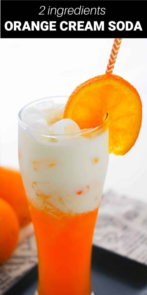 Orange Creamsicle Soda Orange Creamsicle Soda, Orange Creamsicle Italian Soda, Orange Soda Recipes, Orange Creamsicle Drink Non Alcoholic, Orange Creamsicle Drink Alcohol, Orange Drinks Nonalcoholic, Orange Soda Cocktail, 2 Ingredient Drinks, Orange Creamsicle Drink