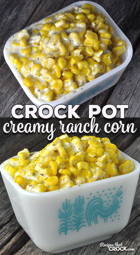 Corn Shocks Ideas, Ranch Corn, Crockpot Sides, December Recipes, Crock Pot Corn, Veggie Ideas, Creamy Ranch, Winter Cooking, Corn Recipe