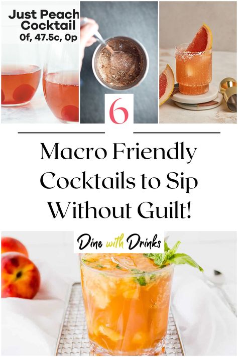 Collage of 4 macro friendly cocktails. Macro Friendly Mocktails, Macro Friendly Drinks, Macro Friendly Alcoholic Drinks, Macro Friendly Cocktails, Peach Cocktail, Healthier Options, Counting Calories, Rum Drinks, Macro Meals