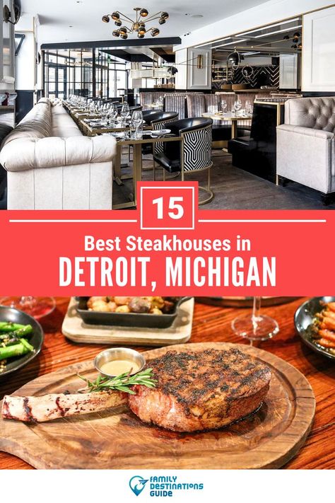 15 Best Steakhouses in Detroit, MI Best Restaurants In Detroit, Michigan Bucket List, Michigan Restaurants, Restaurants For Birthdays, Detroit Food, Michigan Food, Detroit Restaurants, Best Mexican Restaurants, Best Italian Restaurants