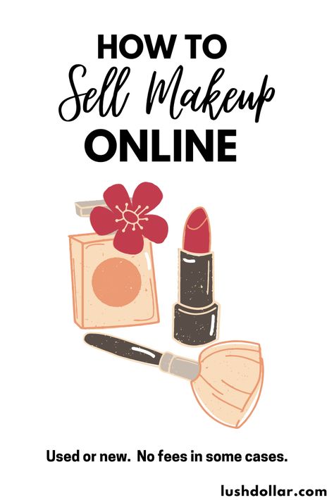 Best websites and apps to sell makeup from home online. No fees in some cases. How to sell makeup successfully online. Selling Makeup From Home, How To Start A Makeup Business, Buying Makeup For Beginners, Selling Seint Makeup, How To Start Makeup Artist Business, Cleaning Your Ears, Selling Stuff, Natural Hair Mask, Online Business Tools