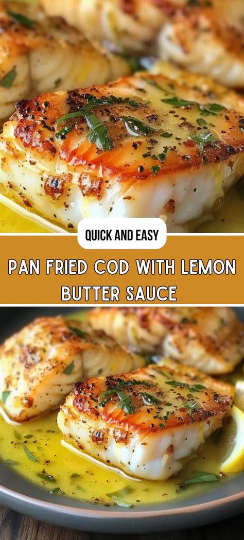 Pan Fried Cod Fish Recipes Butter Sauce, Pan Fried Cod With Lemon Butter Sauce, Cod Loin Recipes, Pan Fried Fish Recipes, Fried Cod Recipes, Cod Fillet Recipes, Pan Fried Cod, Culinary Basics, Cod Dishes