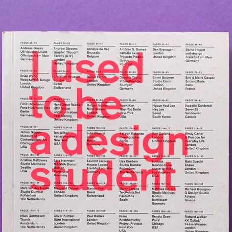 David Sames on Instagram: "SHOP www.theprintarkive.co.uk  I Used to Be a Design Student: 50 Graphic Designers Then and Now  Editor: Frank Philippin, Billy Kiosoglou Publisher: Laurence King Publication: 2013  (Publishers overview) 'This book offers a rare chance to read what graphic designers feel about their education and profession. Fifty influential designers give the low-down about their student days and their professional lives. A piece of their college work is shown alongside an example of current work. Each designer also offers a key piece of advice and a warning, making this a must-read for anyone embarking on a career in design… Contributors include Stefan Sagmeister, James Goggin, Karlssonwilker, Studio Dumbar, Cornel Windlin, Daniel Eatock, Spin, Hyperkit and Christian Küsters.' Graphic Design Student Aesthetic, Studio Dumbar, Stefan Sagmeister, Graphic Design School, Graphic Designer Job, Students Day, Graphic Design Student, Piece Of Advice, Stuttgart Germany