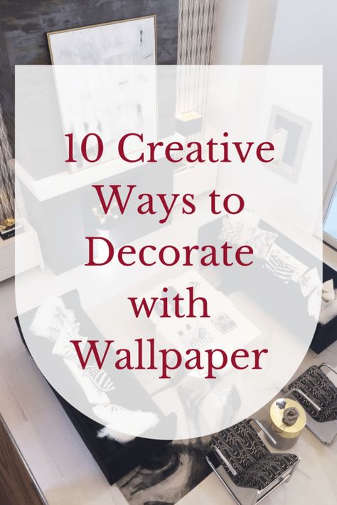 10 Creative Ways to Decorate With Wallpaper - Decorator's Voice Wallpaper Picture Ideas, Wallpaper Backgrounds Office, Using Wallpaper As Art, Creative Ways To Use Wallpaper, How To Decorate With Wallpaper, Wallpaper Partial Wall, Decorate With Wallpaper, Decorating With Wallpaper, Small Tv Room