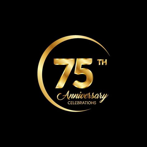 75 years anniversary. Anniversary template design concept with golden number , design for event, invitation card, greeting card, banner, poster, flyer, book cover and print. Vector Eps10 9 Anniversary Logo, 70 Anniversary Logo, Event Invitation Card, 10 Year Anniversary Logo Design, Anniversary Logo Design Numbers, 20 Years Anniversary Logo, Anniversary Template, Golden Number, Number Design