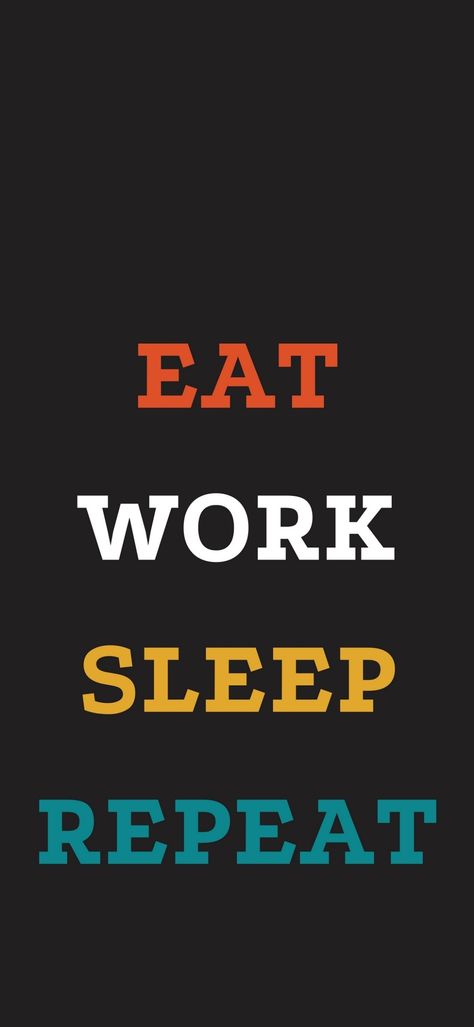 Eat Study Workout Sleep Repeat, Repeat Wallpaper, Wallpaper Pc, Calm Artwork, Iphone Wallpaper, Keep Calm Artwork, Converse, Sleep