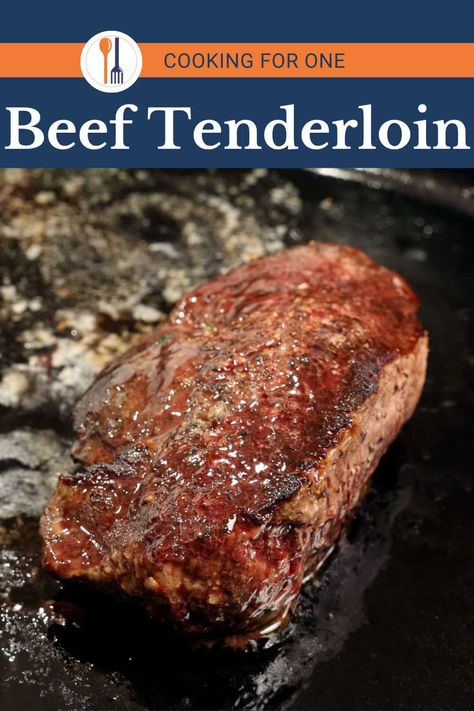 Beef Tenderloin Steak For One Steak For One Person, Beef Tenderloin Steak Recipes Oven, Cooking Tenderloin Steak, Beef Tenderloin Steaks Recipes, Small Beef Tenderloin Recipes, Beef Tenderloin Steak Recipes, Tenderloin Steak Recipes, Beef Tenderloin Steak, Single Serve Meals