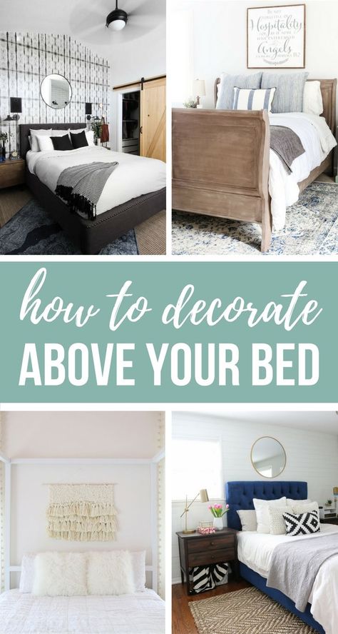 Decorating that big blank wall behind your bed can be a daunting task! Here's 16 designer worthy ideas for over the bed decor ! #bedroom #decor #decorate Master Bedrooms Decor Over Bed, Wall Behind Headboard Ideas, What To Put On The Wall Behind The Bed, Wall Decor For Over The Bed, What To Hang Over Bed, Photos To Go Up Above The Bed, Ideas For Over The Bed Decor, Farmhouse Bedroom Wall Decor Above Bed, Over Bed Signs Bedroom Decor