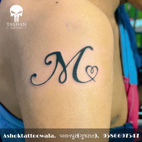 TashanTattoo
AshokTattooWala
S.20. Tirupati plaza
Opp. New bus stand
Near gd modi collage
Palanpur (gujrat)
9586697547
9687533310 The Letter M Tattoo Ideas, M K Tattoo Letter, Initial M Tattoo Ideas, Letter M Tattoo Ideas Heart, M Letter Tattoo Designs For Women, M Tattoo Letter Heart, Mark Tattoo Name, M With Heart Tattoo, M Letter Tattoo Design