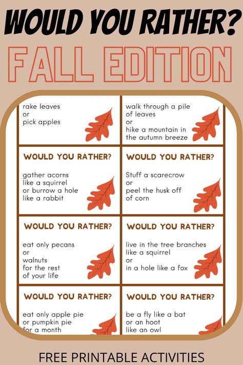 Preschool Fall Question Of The Day, Fall Family Literacy Night Activities, October Would You Rather Questions, Fall Getting To Know You Activities, Would Your Rather Question, Fall Conversation Starters, Would You Rather Thanksgiving, Fall Morning Meeting Activities, Fall Would You Rather For Kids