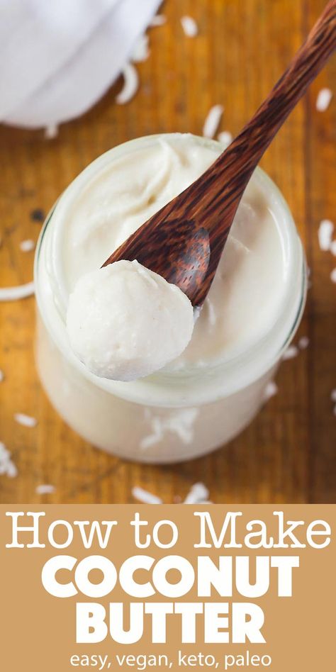 Learn how to make Coconut Butter at home with this easy process. All you need for this coconut butter recipe are shredded coconut and a high-speed blender or food processor. Homemade coconut butter is a fantastic spread and baking ingredient. #coconut #condiment #nutbutter #blender #foodprocessor #recipes #healthy #fatbombs #desserts #spread Uses | Keto | How to Use | Homemade | Vitamix | DIY | Vegan | Toasted | Raw How To Make Coconut Butter At Home, How To Make Homemade Nut Butters, Raw Butter Recipe, What To Do With Raw Coconut, How To Make Coconut Butter, Homemade Coconut Butter, Nut Butters Recipes, Raw Coconut Recipe, Almond Butter Recipes Healthy