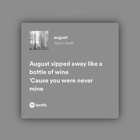 Pop Taylor Swift, August Lyrics, Folklore Lyrics, Lyrics Taylor Swift, Taylor Swift Lyric Quotes, Taylor Swift Song Lyrics, August Taylor, Taylor Lyrics, Spotify Lyrics