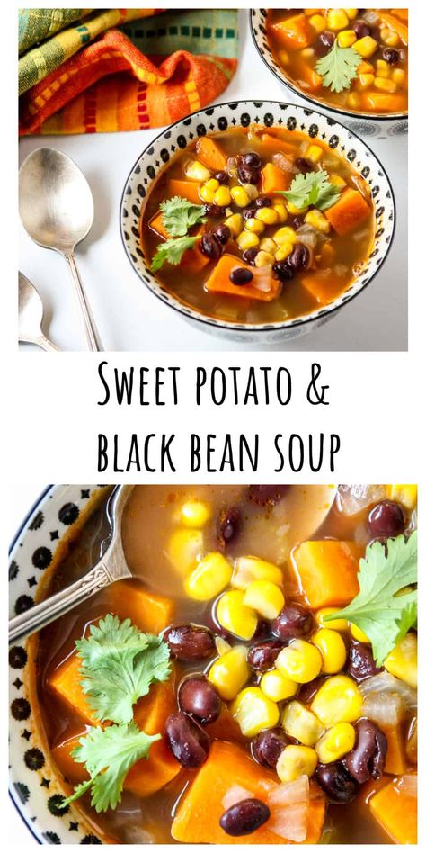 Black Beans Soup, Soup With Black Beans, Black Beans And Corn, Bean And Vegetable Soup, Beans Soup, Sweet Potato Soup Recipes, Sweet Potato Black Bean, Beans And Corn, Sweet Potatoe Bites