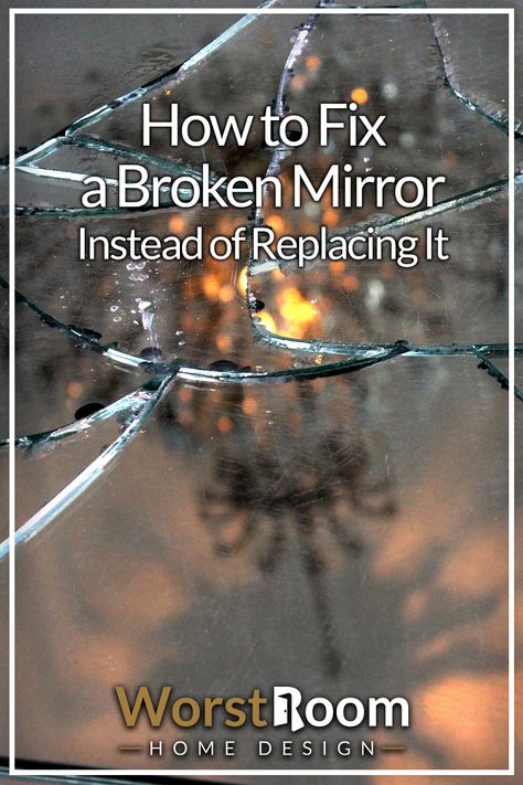 How to Fix a Broken Mirror Instead of Replacing It Repair Mirror, How To Fix A Cracked Mirror, Mirror Repair, Cracked Mirror Cover Up, Cracked Mirror Aesthetic, Cracked Mirror, Mirror Redo Diy, Repurpose Mirror, Broken Mirror Ideas