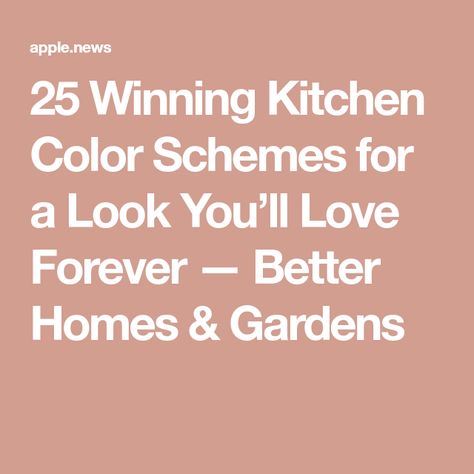 25 Winning Kitchen Color Schemes for a Look You’ll Love Forever — Better Homes & Gardens Kitchen Color Pallet, Kitchen Paint Schemes, Country Kitchen Colors, Warm Kitchen Colors, Neutral Kitchen Colors, Kitchen Cabinet Color Schemes, Small Kitchen Colors, Kitchen Color Schemes, Modern Kitchen Colours