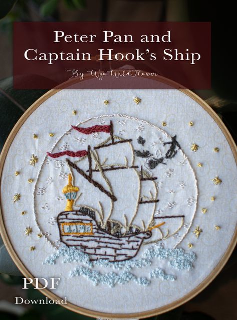 Peter Pan & Captain Hook's ship Embroidery pattern PDF download Peter Pan Embroidery Designs, Peter Pan Embroidery, Captain Hook Ship, Peter Pan Pirate Ship, Ship Embroidery, Hand Embroidery Patterns Free, Embroidery Patterns Free, Hand Embroidery Pattern, Captain Hook