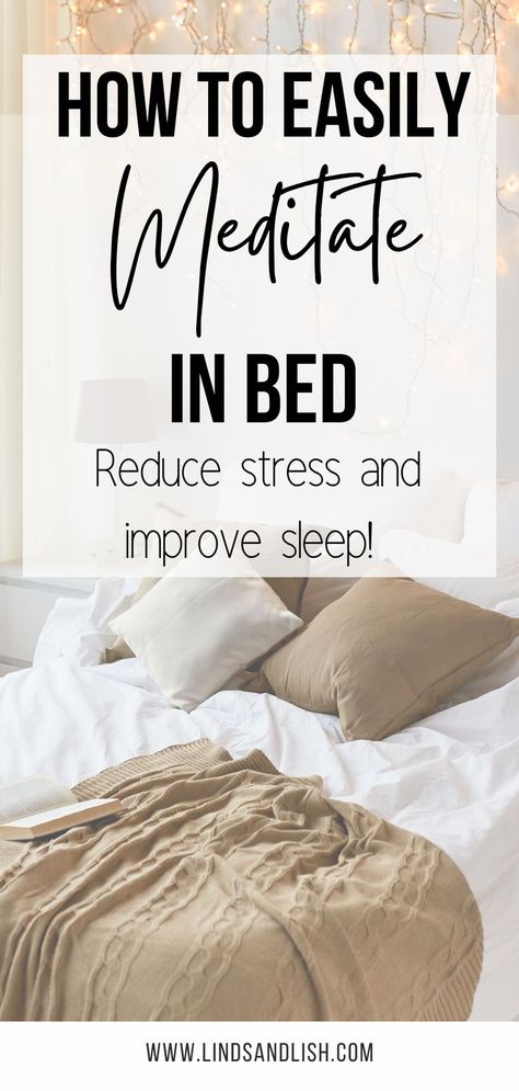 how to easily meditate in bed - reduce stress and improve sleep Before Bed Meditation, Bed Meditation, Aesthetic Meditation, Meditation For Sleep, Learn How To Meditate, Zen Vibes, Explore Aesthetic, Meditation Exercises, Meditation Corner