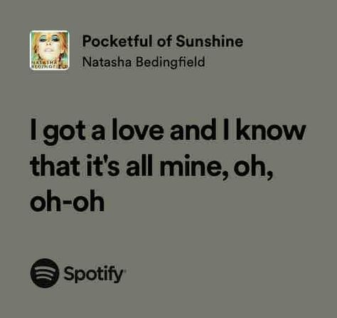 Pocketful of Sunshine Sunshine Songs, Pocketful Of Sunshine, Bambi Baby, Natasha Bedingfield, Pocket Full Of Sunshine, Spotify Song, Lana Del Rey, Songs, Writing