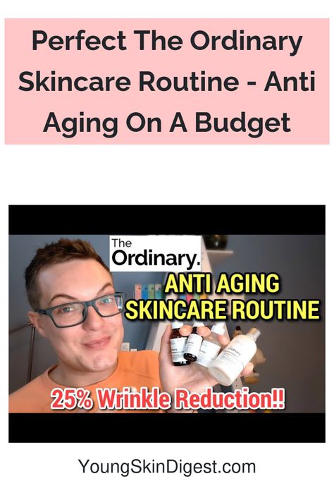 Perfect The Ordinary Skincare Routine - Anti Aging On A Budget Skin Care Routine The Ordinary, Sunday Skin Care, How To Apply Toner, Ordinary Skincare Routine, The Ordinary Skincare Routine, Ordinary Skincare, Anti Aging Skincare Routine, The Ordinary Skincare, Anti Aging Secrets