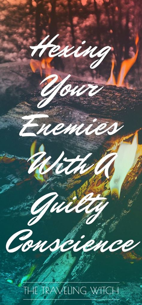 Hexing Your Enemies With A Guilty Conscience // Magick // Witchcraft // The Traveling Witch Types Of Curses, Karma Spell, Occult Witch, Banishing Spell, Revenge Spells, Guilty Conscience, Magick Spells, Witchcraft Spell Books, Witch Spell Book