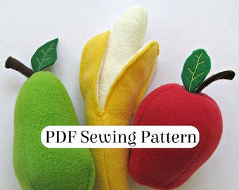 Play Food Fruit Pattern - PDF Sewing Pattern - Fleece Food Fruit - Banana Apple and Pear - DIY Pretend Food - Plush Fruit Softie Fleece Sewing, Food Plush, Pineapple Ornament, Interesting Crafts, Felt Food Patterns, Fruit Banana, Felt Fruit, Diy Nursery Decor, Felt Play Food