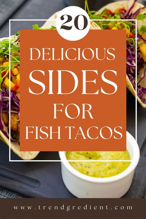 Three fish tacos with a side of avocado crema Rice With Fish Tacos, Fish Taco Sides Healthy, Fish Tacos And Sides, What Goes With Fish Tacos As A Side, What Goes With Fish Tacos, Mahi Mahi Tacos With Slaw, Sides For Fish Tacos Dishes, Side Dish For Fish Tacos, What To Serve With Fish Tacos