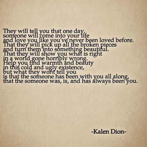 Kalen Dion, Never Been Loved, Four Letter Words, Letter N Words, Inner Child, Something Beautiful, Journal Prompts, True Stories, Proverbs