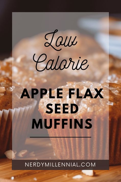 Low-Calorie Apple Flax Seed Muffins Flax Seed Oatmeal, Benefits Of Flaxseed, Chia Seed Muffins, Chia Muffins, Flax Seed Muffins, Flax Muffins, Seed Cookies, Seed Muffins, Healthy Muffin Recipes