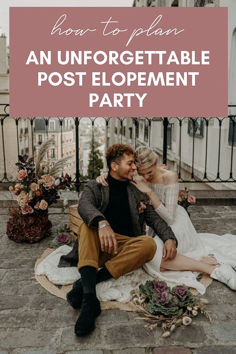 How To Plan An Unforgettable Post Elopement Party | Junebug Weddings Where To Have A Small Wedding, Wedding Reception For Elopement, Elopement Bridal Shower Ideas, Elope Party Receptions, Wedding Shower For Elopement, Non Wedding Ideas, Elopement Ideas Fall, Small Elopement Wedding Receptions, Reception After Courthouse Wedding