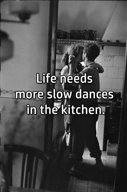 Aah... so true I know we gonna dance more in the kitchen than doing the actual cooking 😛 Dance In The Kitchen Quotes, Kitchen Dancing Aesthetic, Dancing In The Kitchen Aesthetic, Couple Slow Dancing Aesthetic, Couples Slow Dancing, Slow Dancing Couples, Slow Dancing Aesthetic, Dancing In The Kitchen, Old Fashioned Love